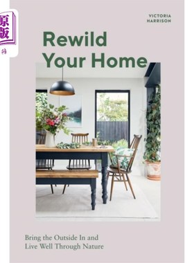 海外直订Rewild Your Home 重新打造你的家