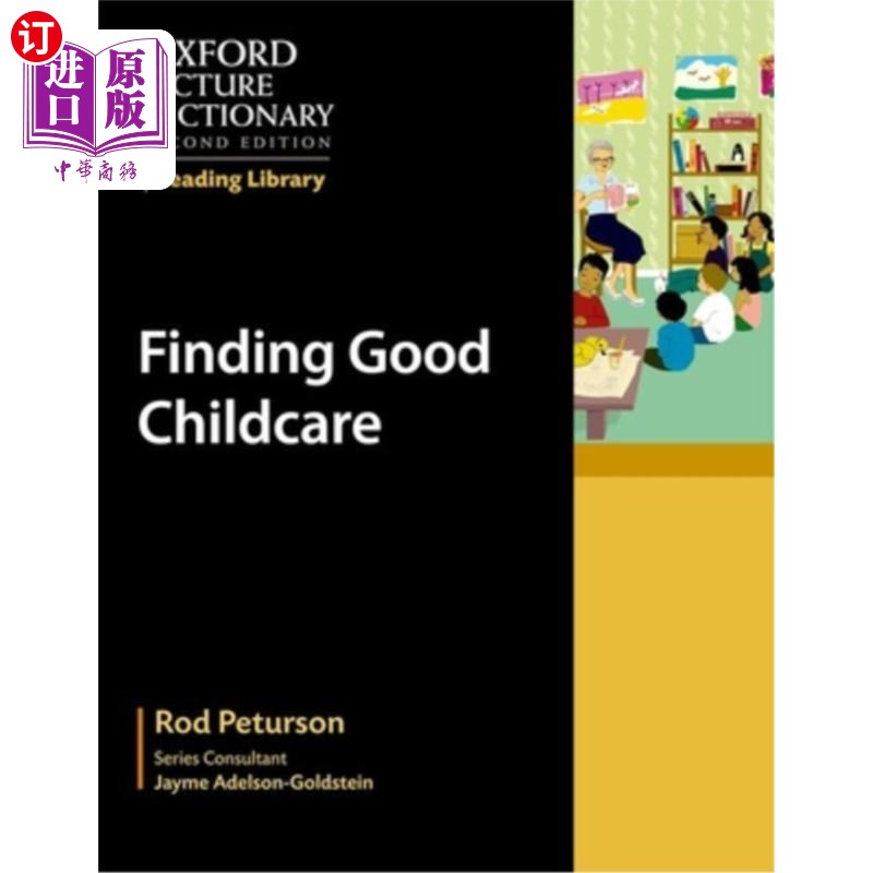 海外直订Oxford Picture Dictionary Reading Library: Finding Good Child Care牛津图片字典阅读图书馆：寻找良好的儿童保育