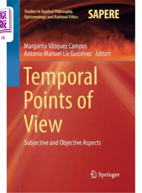 海外直订Temporal Points of View: Subjective and Objective Aspects 时间观点:主观和客观两方面