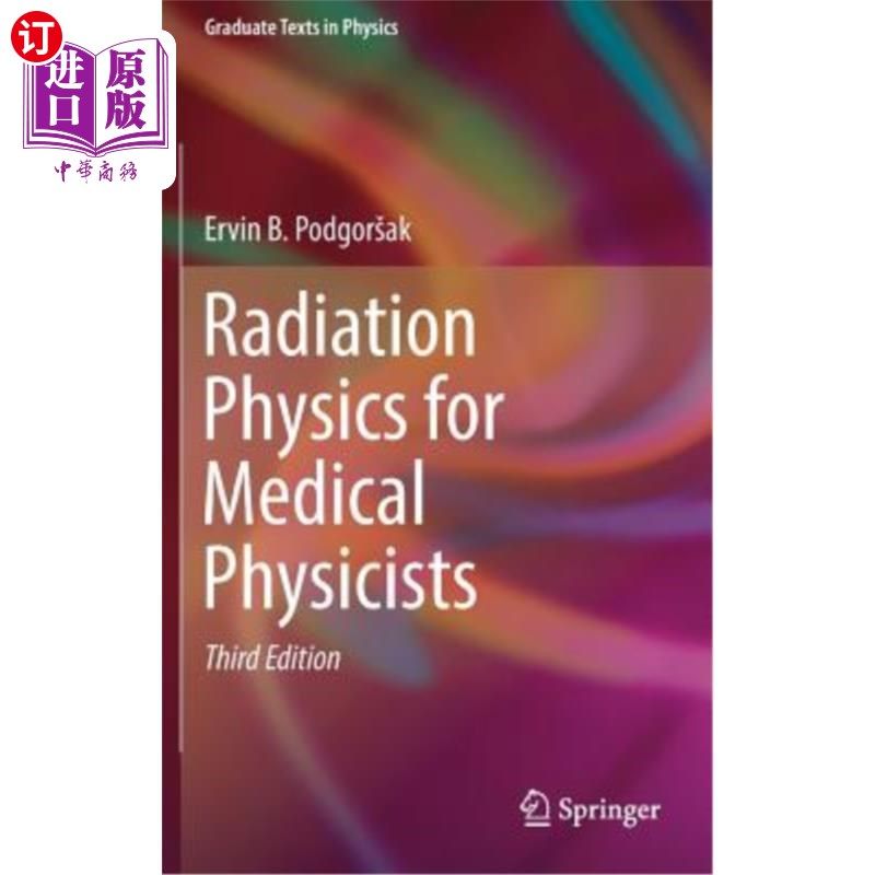 海外直订医药图书radiation physics for medical physicists 医学
