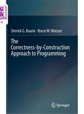 海外直订The Correctness-By-Construction Approach to Programming 用构造法证明程序设计的正确性
