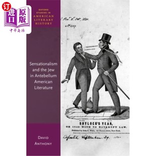 海外直订Sensationalism and the Jew in Antebellum American Literature 战前美国文学中的耸人听闻主义与犹太人