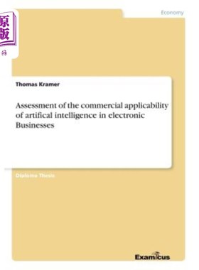 海外直订Assessment of the commercial applicability of artifical intelligence in electron 人工智能在电子商务中的商业