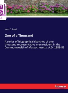 海外直订One of a Thousand: A series of biographical sketches of one thousand representat 千人中的一人:一系列的传记
