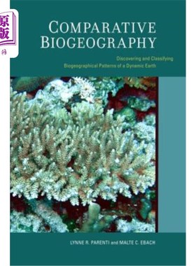 海外直订Comparative Biogeography: Discovering and Classifying Biogeographical Patterns o 比较生物地理学:动态地球生