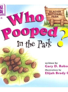 海外直订Who Pooped in the Park? Glacier National Park 谁在公园里便便？冰川国家公园