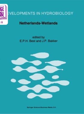 海外直订Netherlands-Wetlands: Proceedings of a Symposium Held in Arnhem, the Netherlands 荷兰湿地：1989年12月在荷