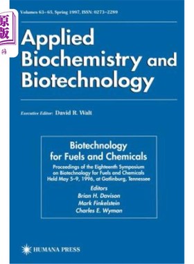 海外直订Biotechnology for Fuels and Chemicals: Proceedings of the Eighteenth Symposium o 燃料和化学品生物技术：1996