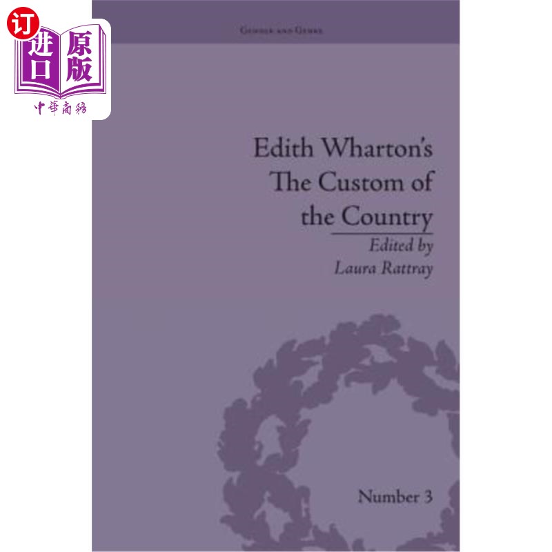 海外直订Edith Wharton's the Custom of the Country: A Reassessment 伊迪丝·华顿的《国家习俗:重新评价》