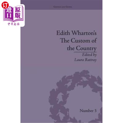 海外直订Edith Wharton's the Custom of the Country: A Reassessment 伊迪丝·华顿的《国家习俗:重新评价》
