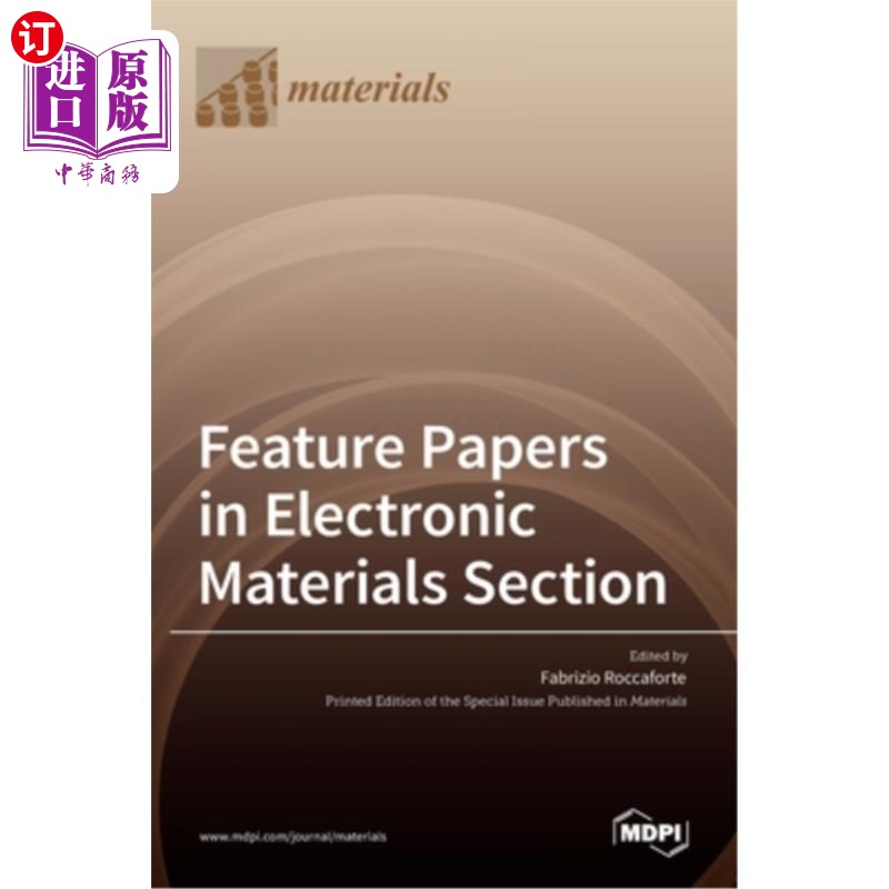 海外直订Feature Papers in Electronic Materials Section 电子材料专题论文