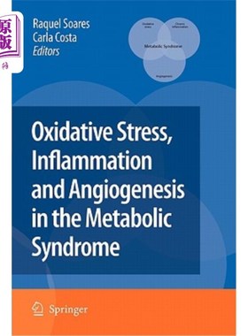 海外直订医药图书Oxidative Stress, Inflammation and Angiogenesis in the Metabolic Syndrome 代谢综合征中的氧化应激、