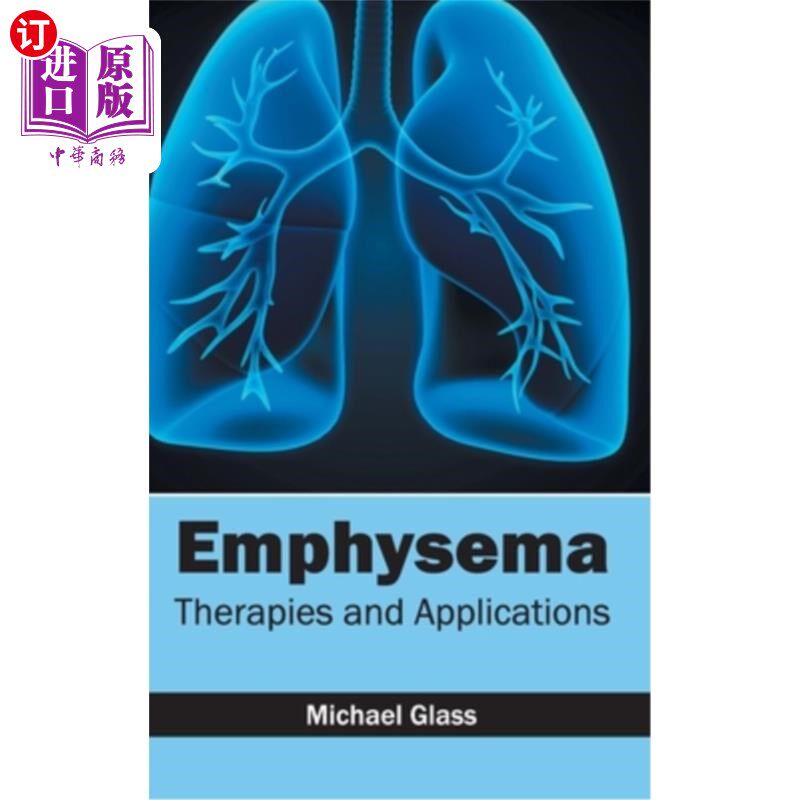 海外直订医药图书Emphysema: Therapies and Applications 肺气肿：治疗和应用