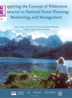 海外直订Applying the Concept of Wilderness Character to National Forest Planning, Monito 将荒野特征的概念应用于国家