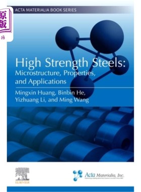 海外直订High Strength Steels: Microstructure, Properties, and Applications 高强度钢：微观结构、性能和应用