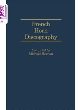 海外直订French Horn Discography 法角椎间盘造影术
