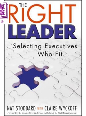 现货 正确的领导人 The Right Leader Selecting Executives Who Fit Nat Stoddard 英文原版 中商原版