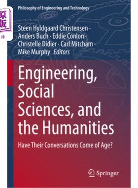 海外直订Engineering, Social Sciences, and the Humanities: Have Their Conversations Come  Engineerin