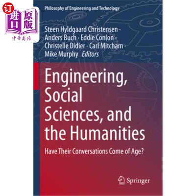 海外直订Engineering, Social Sciences, and the Humanities: Have Their Conversations Come  Engineerin