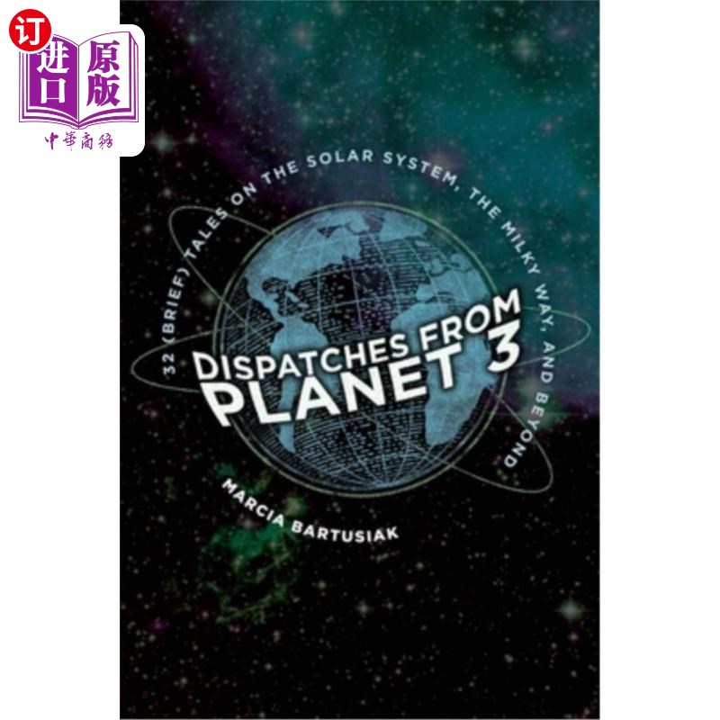 海外直订Dispatches from Planet 3: Thirty-Two (Brief) Tales on the Solar System, the Milk 来自行星3的快讯:关于太阳系