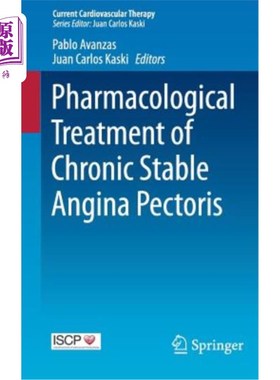 海外直订医药图书Pharmacological Treatment of Chronic Stable Angina Pectoris 慢性稳定型心绞痛的药物治疗
