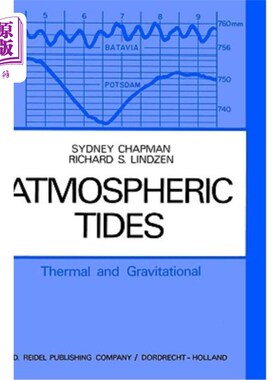 海外直订Atmospheric Tides: Thermal and Gravitational 大气潮汐:热与引力