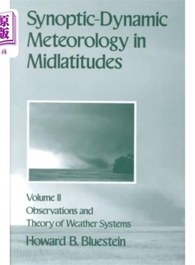 海外直订Synoptic-Dynamic Meteorology in Midlatitudes: Vo... 中纬度的天气动力气象学:第二卷:天气系统的观测和理论