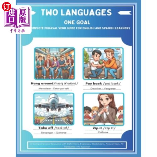 海外直订Two Languages One Goal - The Complete Phrasal Verb Guide For English And Spanish 两种语言一个目标-完整的短