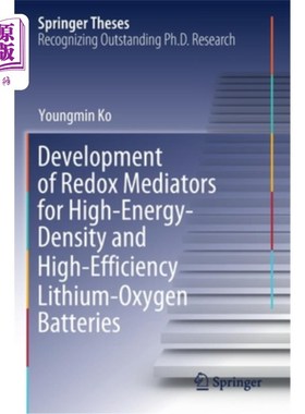 海外直订Development of Redox Mediators for High-Energy-Density and High-Efficiency Lithi 高能量密度高效锂氧电池氧化还原