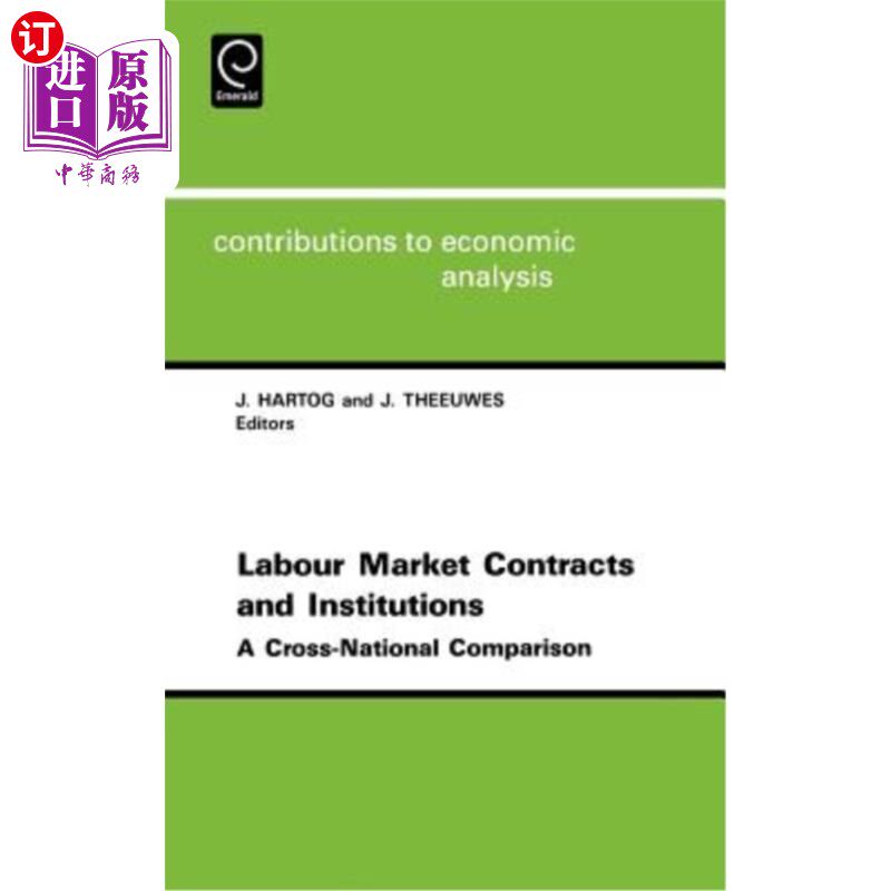 海外直订Labor Market Contracts and Institutions: A Cross-National Comparison 劳动力市场契约与制度:跨国比较