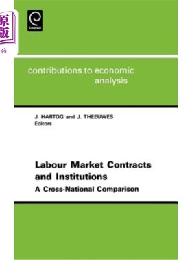 海外直订Labor Market Contracts and Institutions: A Cross-National Comparison 劳动力市场契约与制度:跨国比较