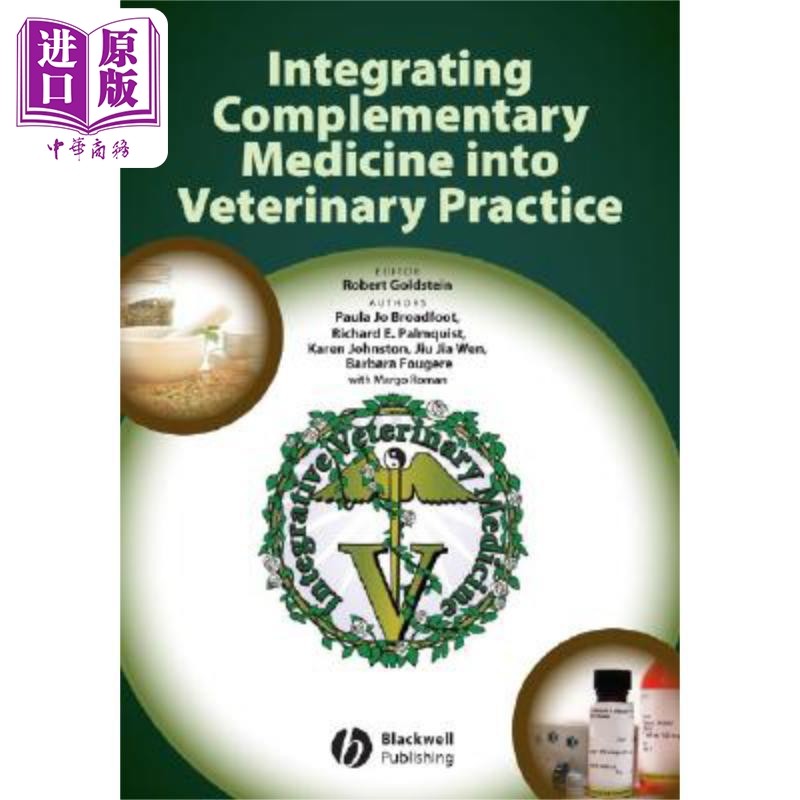 现货 补充医学与兽医实践的整合 Integrating Complementary Medicine Into Veterinary Practice 英文原版 Paula Broa