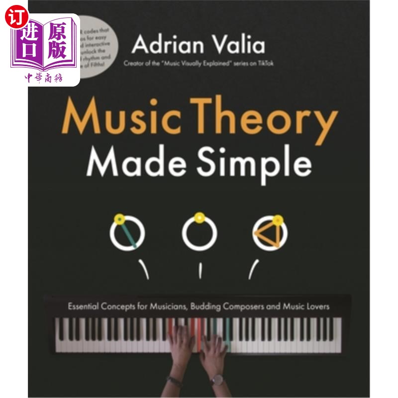 海外直订Music Theory Made Simple: Essential Concepts for Budding Composers, Musicians an 音乐理论变得简单:崭露头角