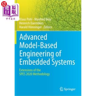 海外直订Advanced Model-Based Engineering of Embedded Systems: Extensions of the Spes 202 基于模型的嵌入式系统高级工