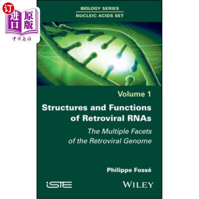 海外直订Structures and Functions of Retroviral Rnas: The Multiple Facets of the Retrovir 逆转录病毒rna的结构和功能: