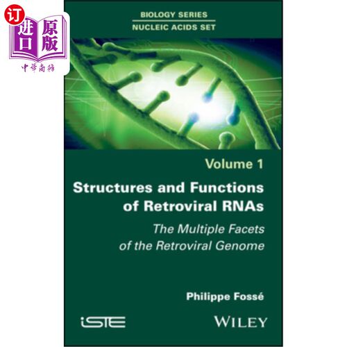 海外直订Structures and Functions of Retroviral Rnas: The Multiple Facets of the Retrovir 逆转录病毒rna的结构和功能: