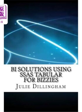 海外直订BI Solutions Using SSAS Tabular For Bizzies 使用SSAS表格的BI解决方案