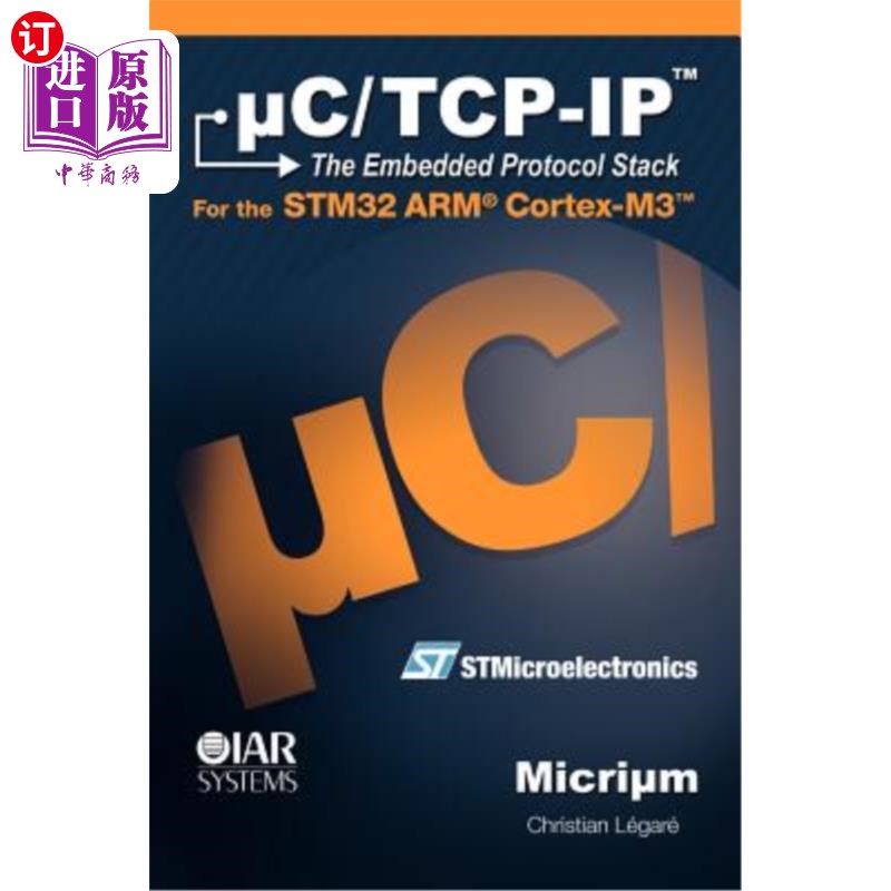 海外直订Uc/Tcp-IP and the Stmicroelectronics Stm32f107 UC/TCP IP和STMicroelectronics STM32F107