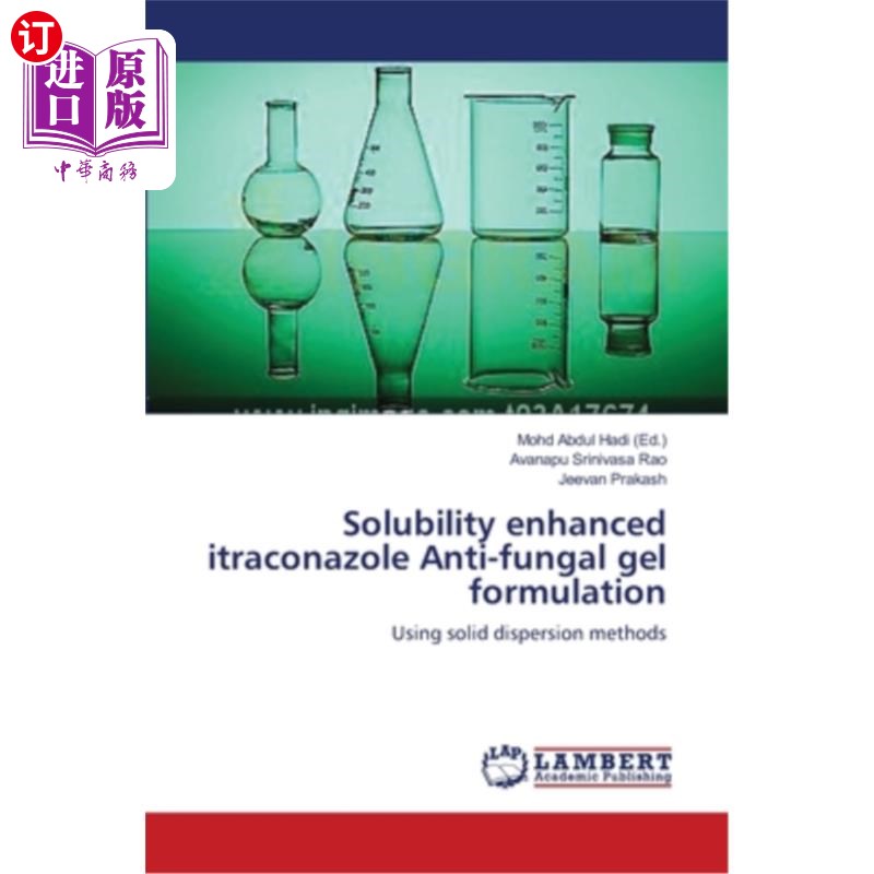 海外直订医药图书Solubility enhanced itraconazole Anti-fungal gel formulation 溶解度增强型伊曲康唑抗真菌凝胶制剂