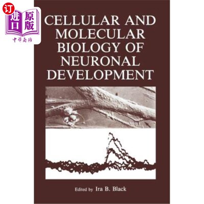 海外直订医药图书Cellular and Molecular Biology of Neuronal Development 神经元发育的细胞和分子生物学