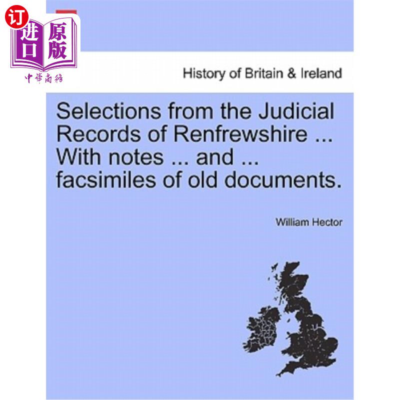 海外直订Selections from the Judicial Records of Renfrewshire ... with Notes ... and ...  《伦弗鲁郡司法记录》选段…