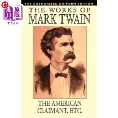 海外直订The American Claimant and Other Stories: The Authorized Uniform Edition 美国索赔人和其他故事:授权统一版