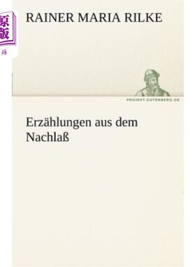海外直订德语 Erzahlungen Aus Dem Nachlass 遗产的回馈
