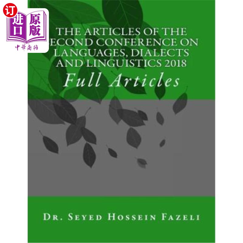 海外直订The Articles of the Conference on Languages, Dialects and Linguistics 2018 2018年语言、方言和语言学会议论文