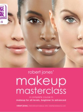 海外直订医药图书Robert Jones' Makeup Masterclass: A Complete Course in Makeup for All Levels, Be 罗伯特·琼斯的化妆