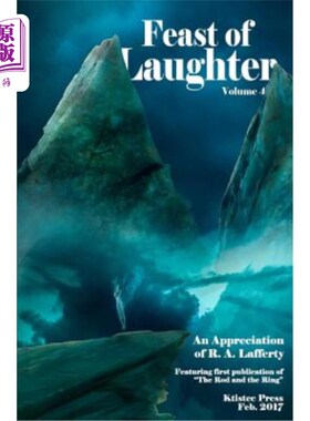 海外直订Feast of Laughter 4: An Appreciation of R.A. Lafferty 欢笑盛宴4：拉弗蒂赏析