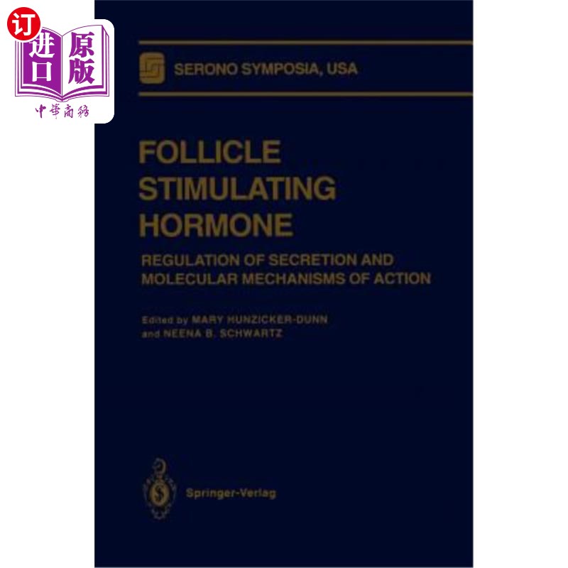海外直订医药图书Follicle Stimulating Hormone: Regulation of Secretion and Molecular Mechanisms o 促卵泡激素:分泌的