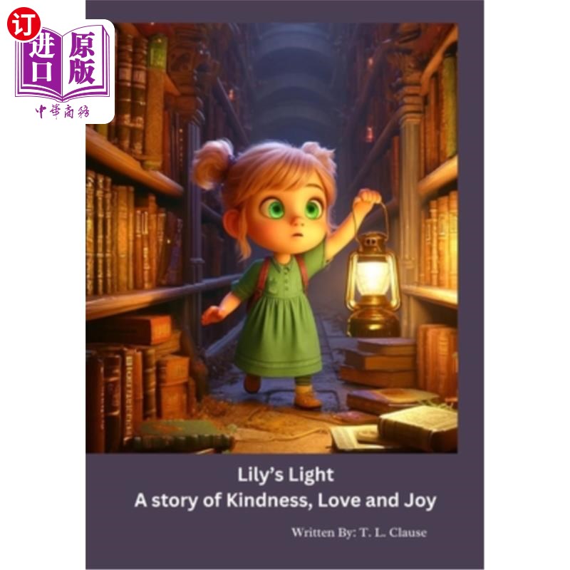 海外直订Lily's Light: A story of Kindness, Love and Joy 莉莉的光：一个关于善良、爱和快乐的故事