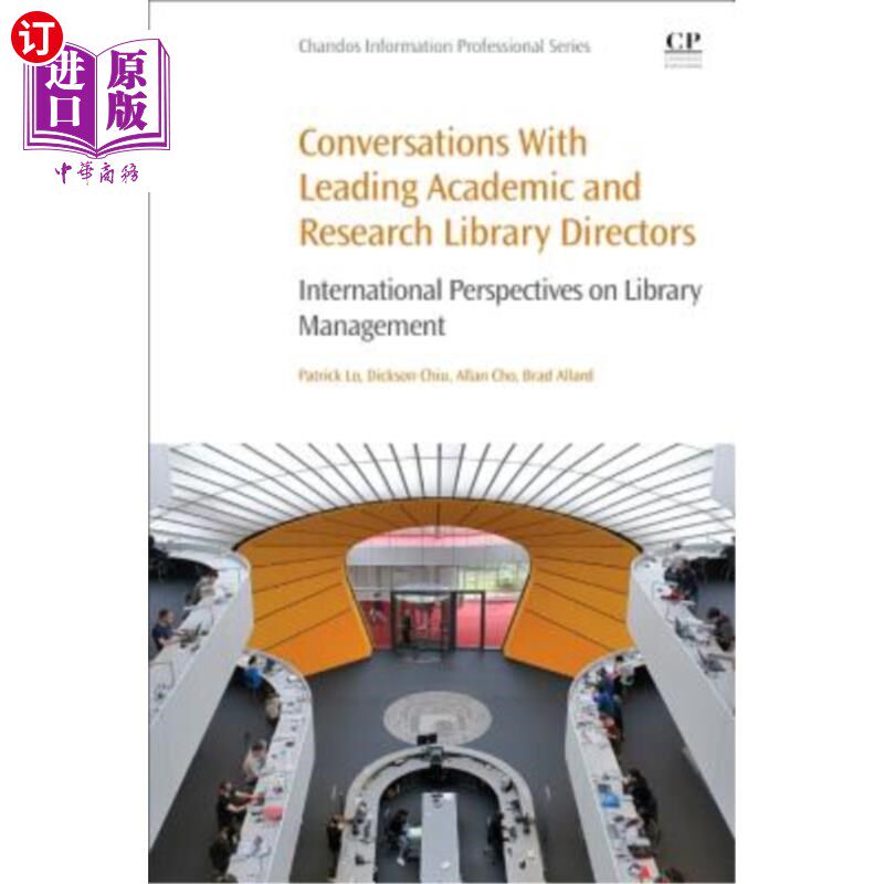 海外直订Conversations with Leading Academic and Research Library Directors: Internationa 与学术和研究型图书馆主管的