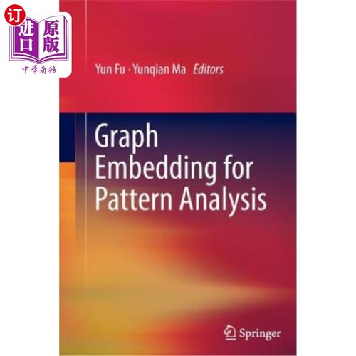 海外直订Graph Embedding for Pattern Analysis 用于模式分析的图嵌入